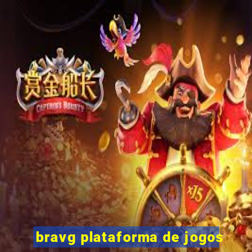 bravg plataforma de jogos